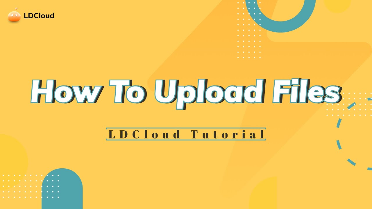 ldcloud-how-to-upload-files-youtube
