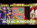 Royal Kingdom Level 4423 No Boosters
