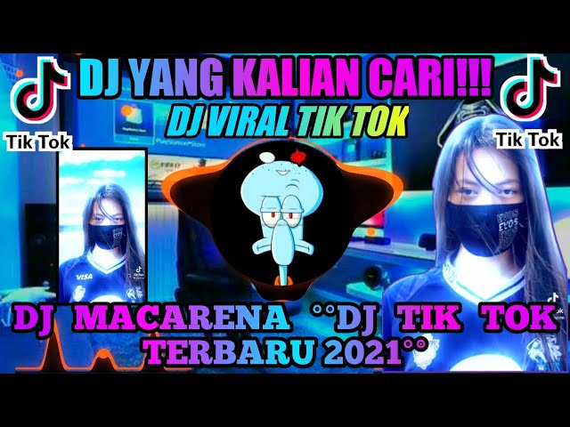 DJ MACARENA TIKTOK VIRAL REMIX FULL BASS TERBARU 2021 | DJ MACARENA MACARENA 2021 class=