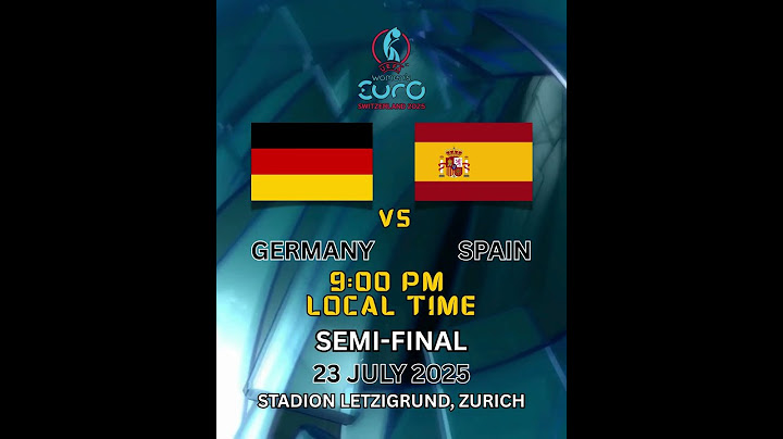 Germany vs Spain UEFA Women's Euro 2025 semi final 23 July 2025