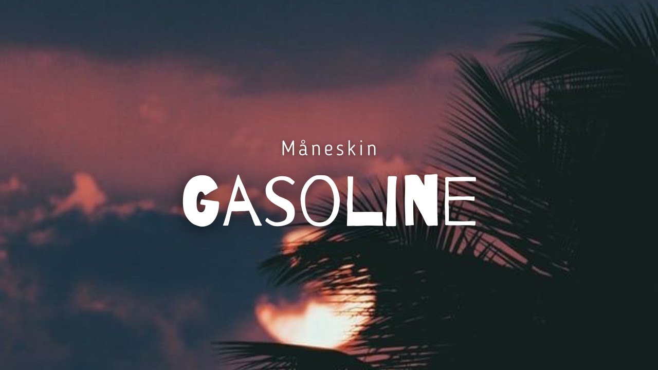 Måneskin GASOLINE (Lyrics) YouTube