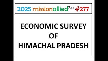 ECONOMIC SURVEY OF HIMACHAL PRADESH DETAIL EXPLANATION
