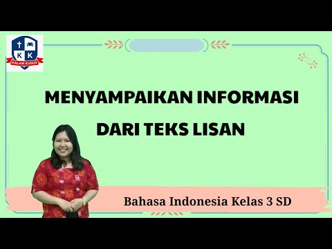 PERBEDAAN TEKS LISAN DAN TEKS TULISAN /MENYAMPAIKAN INFORMASI DARI TEKS LISAN