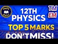 12th Physics – Top 5 Mark Important Questions for Half-Yearly &amp; Public Exam | Don’t Miss!