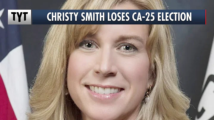 Christy Smith LOSES CA-25's Special Election