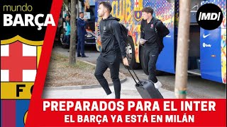 Llegada del Barça a Milán