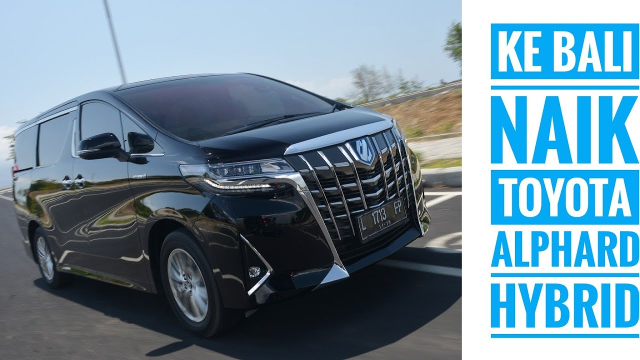 Kelebihan Harga Mobil Alphard Termahal Top Model Tahun Ini