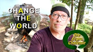 Be the change you want to see in the world – Econo Challenge