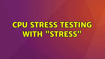 Ubuntu: CPU stress testing with "stress" (2 Solutions!!)