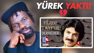 Afri̇kali Tepki̇si̇: Gurbeti̇n Acisini İlk Kez Böyle Hi̇ssetti̇m Ferdi̇ Tayfur Tepki̇si̇