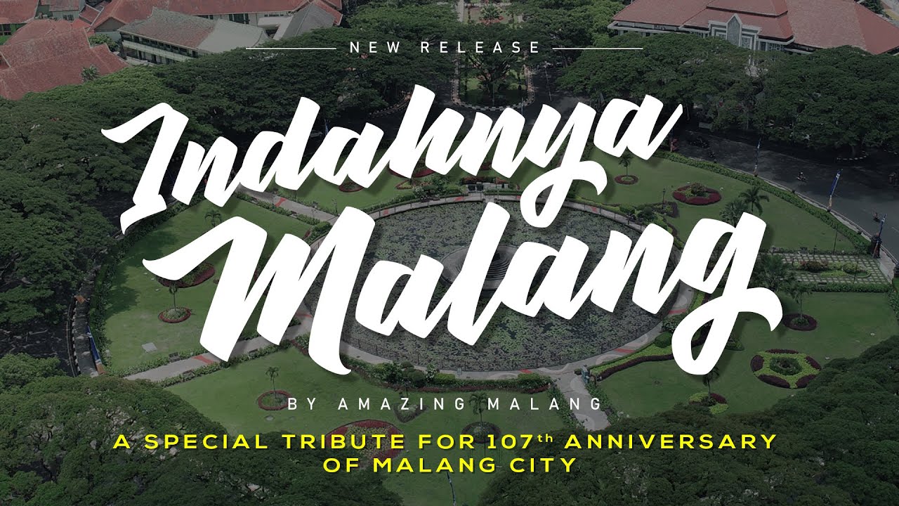 Indahnya Malang - Lagu Tentang Kota Malang