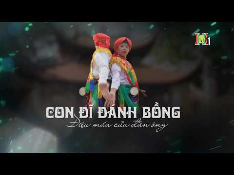 Con đĩ đánh bồng - Điệu múa của đàn ông | Di sản kể chuyện