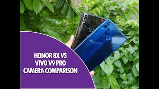 Honor 8X vs Vivo V9 Pro Camera Comparison