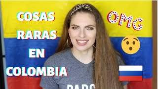 COSAS RARAS EN COLOMBIA Choque cultural experiencia de una rusa