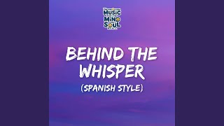Download lagu BEHIND THE WHISPER (Spanish Style)