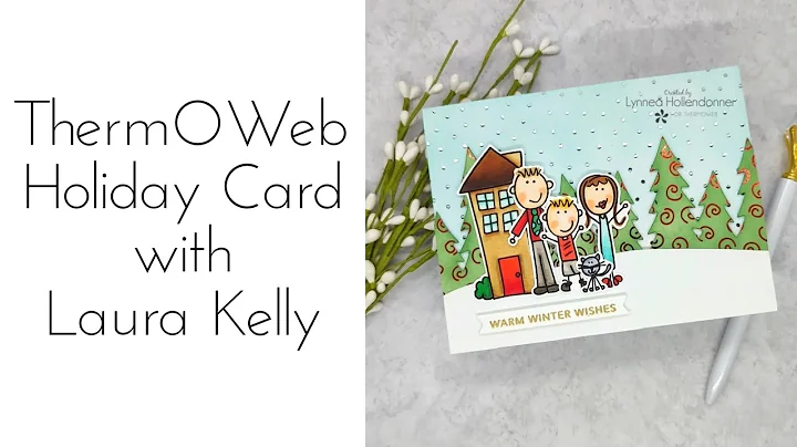 ThermOWeb | Holiday Card with Laura Kelly