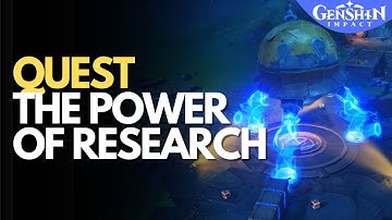 The Power of Research WORLD QUEST Genshin Impact