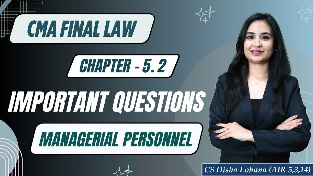 CMA Final Law | Important Questions | Managerial Personnel | Dec 2025 ...
