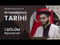 Peygamberler tarh 1blm poodcast  abdullah grbz hoca