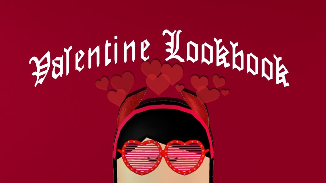 Roblox Aesthetic Lookbook Valentine Youtube - bad vibe roblox lookbook youtube