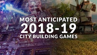 MOST ANTICIPATED NEW CITY BUILDING GAMES 2018 - 2019 screenshot 5