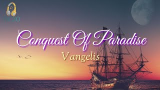 Conquest Of Paradise (Lyrics) by Vangelis Resimi