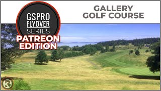 GSPro Course Flyover - Gallery Golf Course - Designed by pakman - Patreon Exclusive