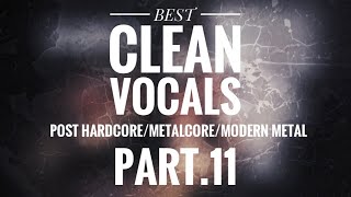 Download lagu Best Clean Vocals In Post Hardcore Metalcore Modern Metal Part 11 Best Clean Vocals In Post Hardcore Metalcore Modern Metal Part 11