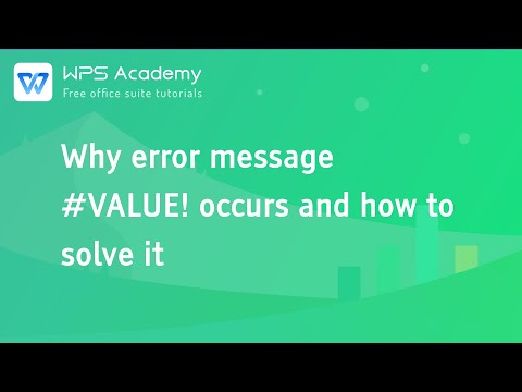 [WPS Academy] 2.7.8 Excel: Why error message #VALUE! occurs and how to solve it