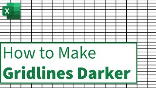 How to Make Gridlines Darker in Excel