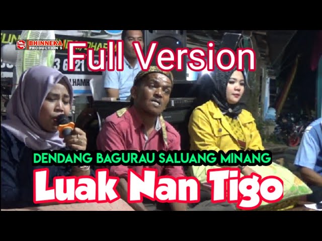 Saluang Luak Nan Tigo [Full Version Dendang Bagurau] Ft Putra Bunsu Musik Sungai Rumbai class=