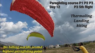 Paragliding course P1 P2 P3 || Day 12 || TT school of paragliding || Bir Billing.