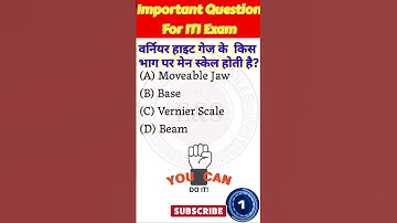 iti important question || important question for cbt exam #vernier hight gauge