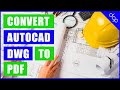 How to Convert AutoCAD DWG file to PDF