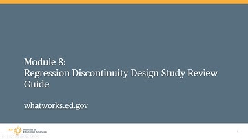 WWC Advanced Group Design, Module 8: Regression Discontinuity Design Study Review Guide