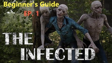 The Infected Ep  1 Learning to Play Beginner