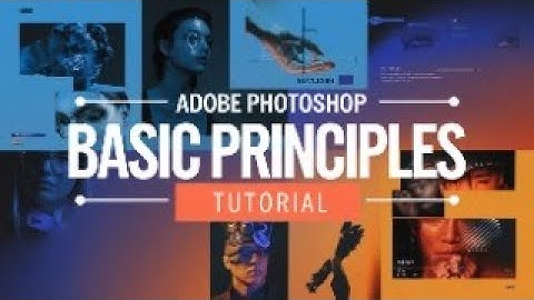 Adobe photoshop basic principle  video