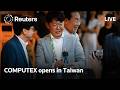 LIVE: COMPUTEX opens in Taiwan