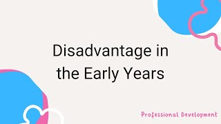 Disadvantage in the Early Years