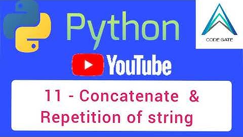 ١١ - دمج و تكرار النصوص فى بايثون ( Concatenate & Repetition of string in Python)