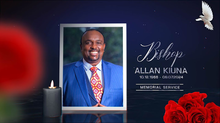 BISHOP ALLAN KIUNA { 1966 -2024}  MEMORIAL SERVICE || 15TH JULY 2024 ll FEM FAMILY CHURCH