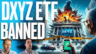 DXYZ BANNED From Robinhood + Fidelity - Destiny Tech100 ETF ($DXYZ) Meets Its Destiny