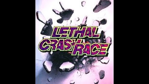 [Longplay] - Lethal Crash Race - Arcade