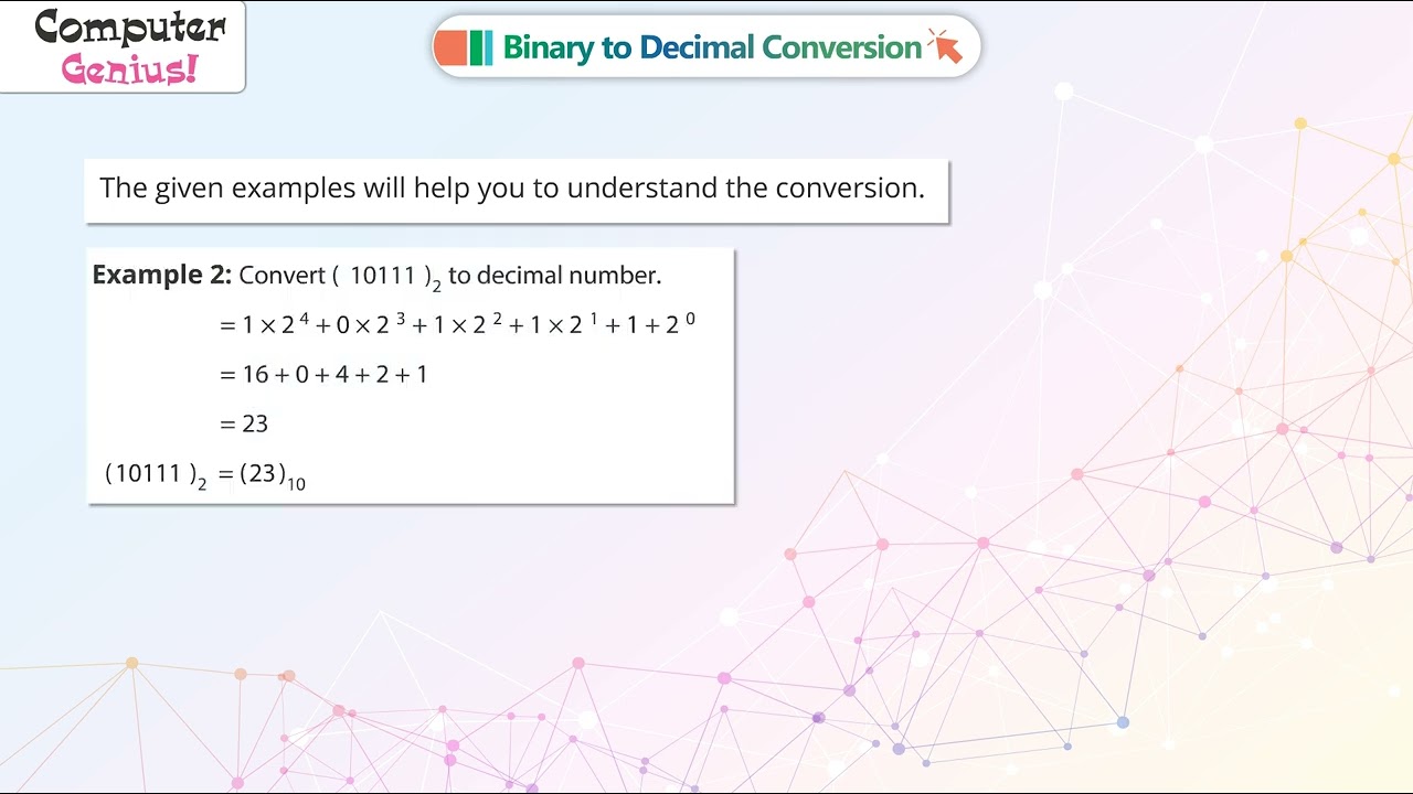 𝐁𝐢𝐧𝐚𝐫𝐲 𝐭𝐨 𝐃𝐞𝐜𝐢𝐦𝐚𝐥 𝐂𝐨𝐧𝐯𝐞𝐫𝐬𝐢𝐨𝐧|𝐂𝐡 𝟎𝟏|𝐂𝐨𝐦𝐩𝐮𝐭𝐞𝐫 𝐆𝐞𝐧𝐢𝐮𝐬 𝐕𝟐.𝟏|𝐂𝐥𝐚𝐬𝐬 𝟎𝟕