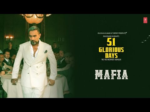 MAFIA ( Official Music Video) | 51 GLORIOUS DAYS | @YoYoHoneySingh Nargis Fakhri | Bhushan Kumar 
