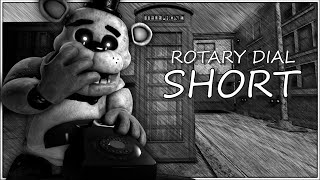 (FNAF SFM) ROTARY DIAL SHORT