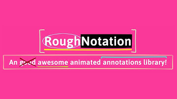Use Rough Notation in Javascript | Awesome animated scribble library ✏️