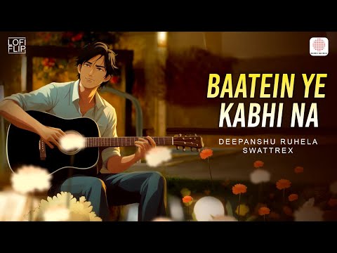 Baatein Ye Kabhi