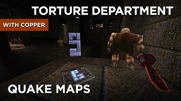 Quake Maps - Torture Department (w/Copper)