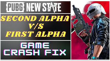 PUBG NEW STATE SECOND ALPHA TEST GAME CRASH FIX || BEST VPN FOR NEW STATE || SECOND V/S FIRST ALPHA